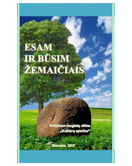 Esam ir būsim žemaičiai