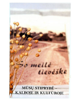 Mūsų stiprybė – kalboje ir kultūroje